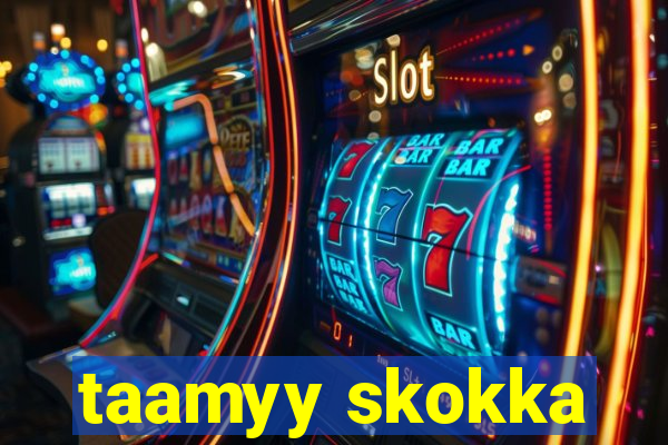 taamyy skokka